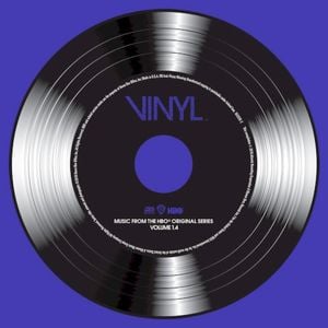 Vinyl: Music From The HBO Original Series - Vol. 1.4