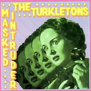 Masked Intruder / The Turkletons (EP)