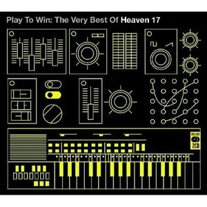 Play to Win: The Very Best of Heaven 17