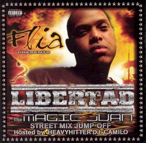 Flia Presents "Libertad" The Magic Juan Street Mix Jump-Off