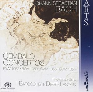 Cembalo Concertos BWV 1052, BWV 1053, BWV 1056, BWV 1054