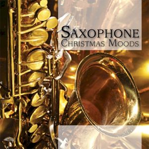 Saxophone Christmas Moods
