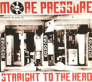 More Pressure Volume 1: Straight To The Head