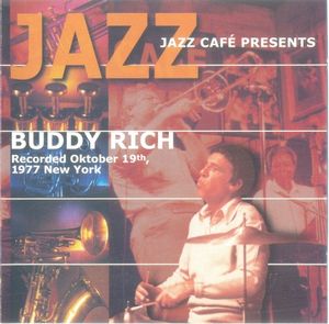 Jazz Café Presents Buddy Rich