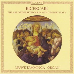 Ricercari - The Art of The Ricercar in 16th Century Italy