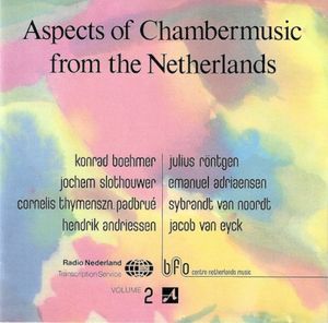 Aspects of Chamber Music from the Netherlands, Volume 2