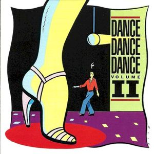 Dance, Dance, Dance - Volume II