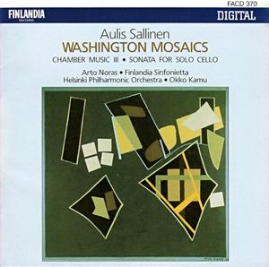 Washington Mosaics (Chamber Music III • Sonata For Solo Cello)