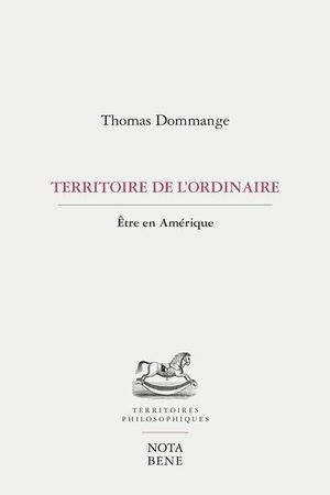 Territoire de l'ordinaire : Être en Amérique