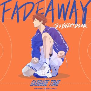 Fadeaway (From “GARBAGE TIME”) (OST)
