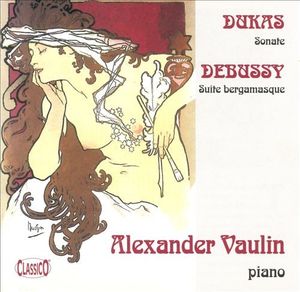 Dukas: Sonate / Debussy: Suite bergamasque