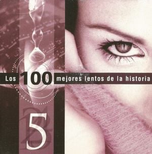 Los 100 mejores lentos de la historia volumen 5