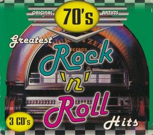 Greatest Rock'N'Roll Hits 70's