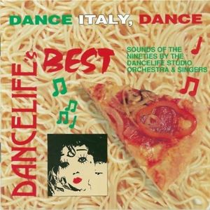 Dancelife's Best: Dance Italy, Dance