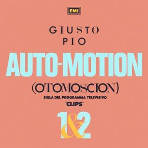 Auto-Motion (Otomoscion) 1&2 (Single)