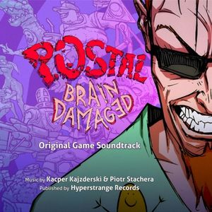 POSTAL Brain Damaged - Official Soundtrack (OST)