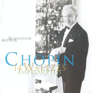 The Rubinstein Collection, Volume 47: Chopin: 14 Waltzes, Impromptus, Bolero