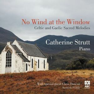 No Wind At The Window (Columcille) (Arr. Catherine Strutt)