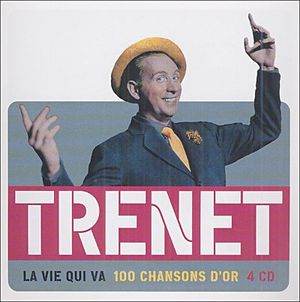 La Vie qui va : 100 chansons d’or