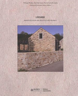 L'écurie : manifeste pour une architecture frugale