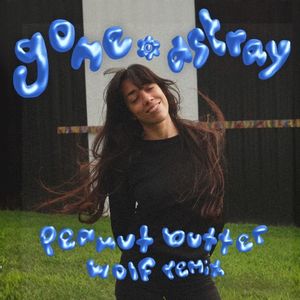Gone Astray (Peanut Butter Wolf remix) (Single)