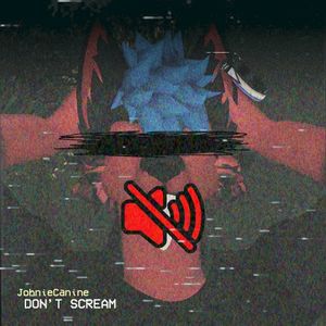 Don’t Scream (Single)