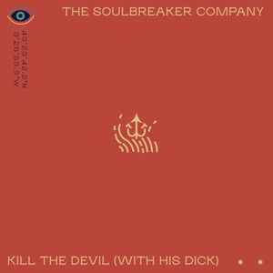 Kill the Devil (with His Dick) (Single)