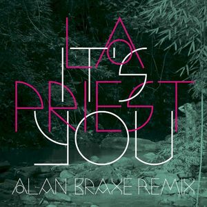 It’s You (Alan Braxe Remix)