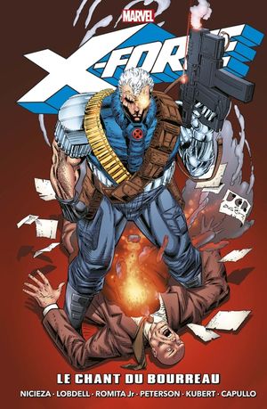 Marvel Epic : X-Force - Le Chant du Bourreau