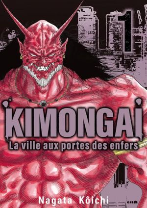 Kimongai, la ville aux portes des enfers