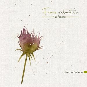 Fiore selvatico - Serenate