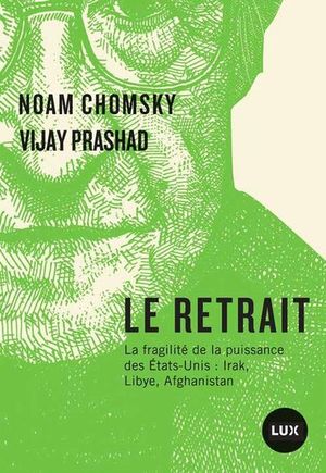 Le retrait : fragilité de la puissance des États-Unis : Irak, Libye, Afghanistan