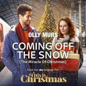 Coming Off The Snow (The Miracle Of Christmas) (Single)