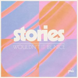 Wouldn’t It Be Nice (Single)