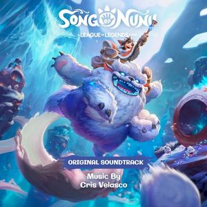 Song of Nunu: A League of Legends Story (Original Game Soundtrack) (OST)