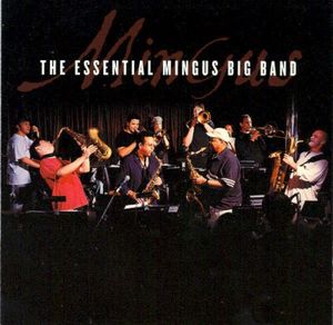 The Essential Mingus Big Band