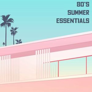 80’s Summer Essentials