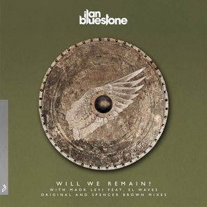 Will We Remain? (Spencer Brown Remix)