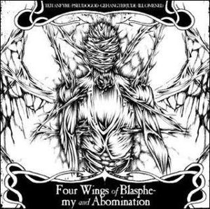 Four Wings of Blasphemy and Abomination