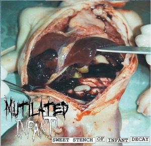 Sweet Stench Of Infant Decay (EP)