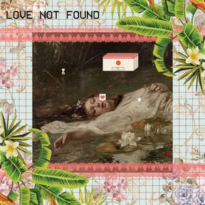 LOVE NOT FOUND (EP)