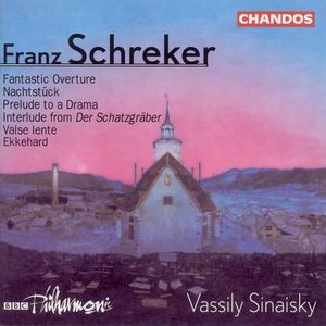 Fantastic Overture / Nachtstück / Prelude To A Drama / Interlude From Der Schatzgräber / Valse Lente / Ekkehard