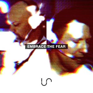 Embrace the Fear (Single)