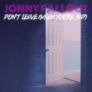 Don’t Leave (When You’re Sad) (Single)