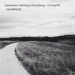Somewhere, Nothing Is Everything (EP)