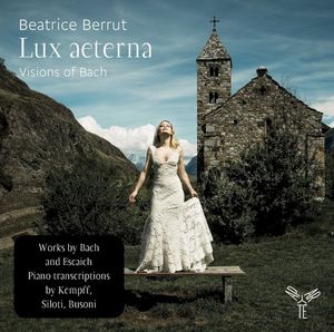 Lux aeterna: Visions of Bach