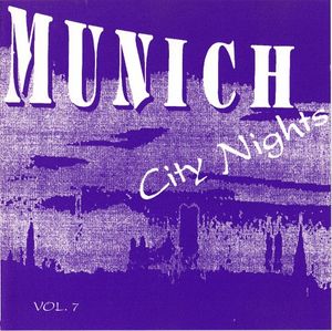 Munich City Nights, Volume 7 (2. Serie)