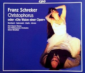 Christophorus, Oder »Die Vision Einer Oper«