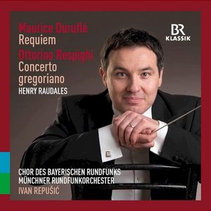 Duruflé: Requiem / Respighi: Concerto gregoriano (Live)
