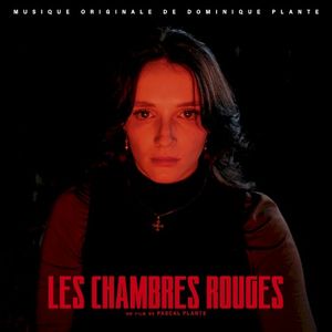 Les chambres rouges - Red Rooms (Original Motion Picture Soundtrack) (OST)